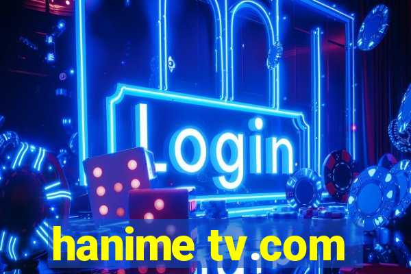 hanime tv.com